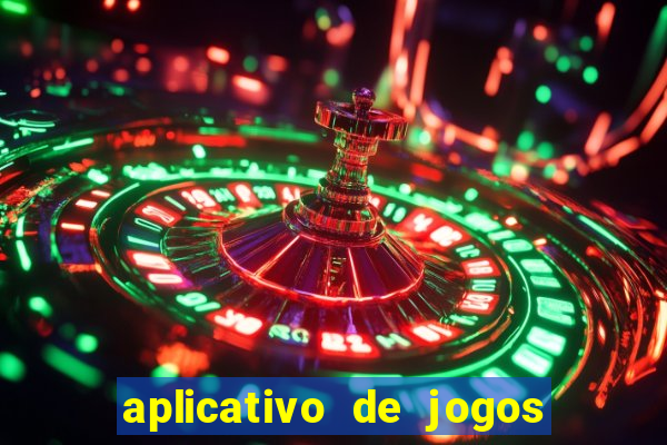 aplicativo de jogos que pagam de verdade